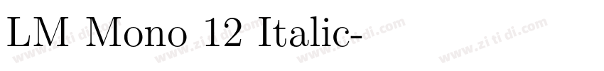 LM Mono 12 Italic字体转换